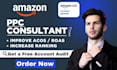 be your amazon PPC expert for setup and management