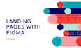 design your landing pages in figma
