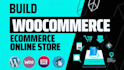 create woo commerce store and ecommerce website