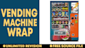 create VIP vending machine design, 3d vending machine design, and atm wrap