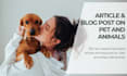 write article and blog post for pet and animals