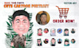 draw cute caricature from your photo 6 hours