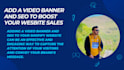 add a video banner on your shopify website and do SEO to rank your website