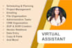 be your virtual assistant and project manager