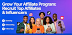 recruit targeted affiliates and influencers to grow your affiliate program