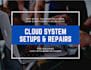 setup, secure or troubleshoot your cloud systems