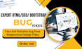 fix bugs and make changes in your html CSS and bootstrap website