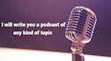 do podcast content or notes for you