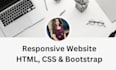 build a responsive website for you using HTML CSS and bootstrap