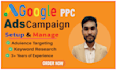 setup, manage and optimize your profitable google ads PPC campaigns