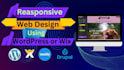 design and develop fully responsive website by wordpress or wix
