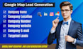 do highly targeted google maps lead generation and b2b linkedin lead generation