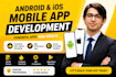 build mobile app development, develop mobile app and desgin