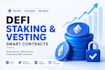 develop defi staking and vesting smart contracts