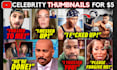 design high CTR celebrity, lifestyle youtube thumbnails