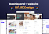 create website ui design, dashboard UI UX design, ui, ux, ui ux design