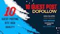 write and publish 10 guest posts on 90 da dofollow websites