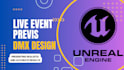 design dmx previs in unreal engine 5