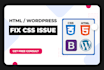 fix html css bugs, wordpress, html website issues