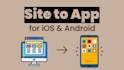 convert your site into an app for android and ios