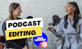 do podcast editing video audio