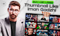 make thumbnail like iman gadzhi in 1 day