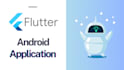develop android app using flutter