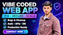 fix secure and scale your vibe coded web app