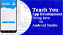 teach complete app development using java language