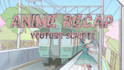 write a mecha anime recap script for youtube