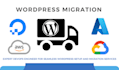 migrate wordpress and websites, azure devops cicd, AWS, gcp