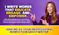 ghostwrite your nonfiction book and be your pro ebook writer