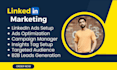 setup targeted linkedin ads campaign, marketing manager, leads generation ads