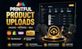upload and optimize printful products for etsy and shopify