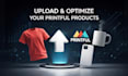 upload and optimize printful product listings for sales