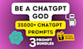create 35000 powerful ai chatgpt chatbot prompts bundle