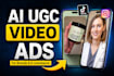 create high converting ai ugc video ads, ai ugc ads, ai ads,