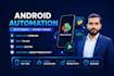 do android and web automations , bots and scraping