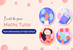 be your online  math tutor from elementary to high school