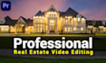 do cinematic real estate video editing ads in 24 hours