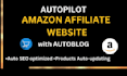 create amazon affiliate autopilot website with autoblog