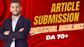 do 100 plus article submission contextual backlinks on da 70 sites