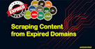scrape content from your expired domains