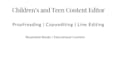professionally proofread and edit content for children and teens