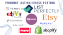 list and cross list products using vendoo, depop, oneshop,vinted