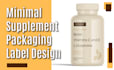 do minimal supplement packaging label design