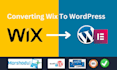 convert, clone, or migrate wix to wordpress