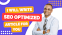write catchy and SEO optimized articles and contents for you