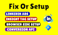 setup linkedin ads with insight tag, browser side and capi tracking