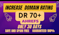 increase domain rating DR 70 plus quickly